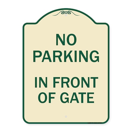 Signmission No Parking in Front of Gate Heavy-Gauge Aluminum Architectural Sign, 24" x 18", TG-1824-23719 A-DES-TG-1824-23719